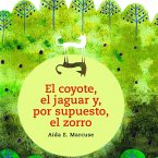El coyote, el jaguar y, por supuesto, el zorro (MP3-Download)