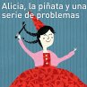 Alicia, la piñata y una serie de... - Bild 1
