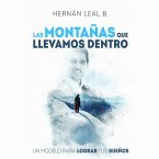 Las montañas que llevamos dentro: un modelo para lograr tus sueños (MP3-Download)