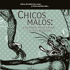 Chicos malos: villanos, monstruos y almas perdidas (MP3-Download)