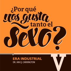 Cover ¿Por qué nos gusta tanto el sexo? Era Industrial V (MP3-Download)