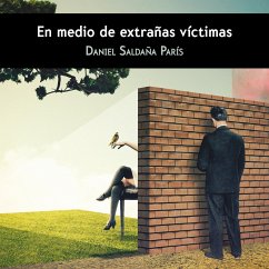 En medio de extrañas victimas (MP3-Download) - Paris, Daniel Saldaña