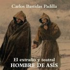 El extraño y teatral hombre de Asís (MP3-Download)