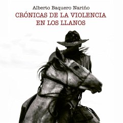 Crónicas de la violencia en los Llanos (MP3-Download) - Nariño, Alberto Baquero