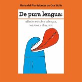 De pura lengua: reflexiones sobre lengua, nosotros y el mundo (MP3-Download)