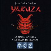 Yakuza. La mafia japonesa y la trata de blancas (MP3-Download)