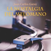 La nostalgia del melómano (MP3-Download)