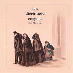 Las diecinueve enaguas (MP3-Download) - Mackenzie, César