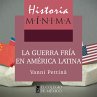 Historia mínima de la Guerra Fría... - Bild 1