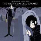 Historias entre tumbas, tomo I: Moritz y su abuelo Arcano (MP3-Download)