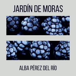 Jardín de moras (MP3-Download) - del Rio, Alba Pérez