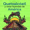 Quetzalcóatl y otras leyendas de... - Bild 1