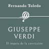 Giuseppe Verdi. El ímpetu de la... - Bild 1