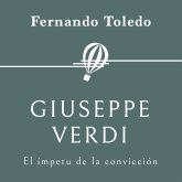 Giuseppe Verdi. El ímpetu de la convicción (MP3-Download)