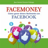 Facemoney. Cómo ganar dinero fácilmente con Facebook (MP3-Download)