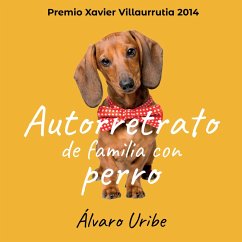 Autorretrato de familia con perro (MP3-Download) - Uribe, Álvaro