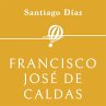 Francisco José de Caldas (MP3-Download) - Bild 1
