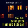 Vida feliz de un joven llamado Esteban... - Bild 1