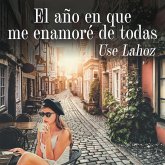 El año en que me enamoré de todas (MP3-Download) El año en que me enamoré de todas (MP3-Download)