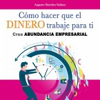 Cómo hacer que el dinero trabaje para ti (MP3-Download)