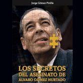 Los secretos del asesinato de Álvaro Gómez Hurtado (MP3-Download)
