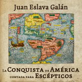 La conquista de América contada para escépticos (MP3-Download)