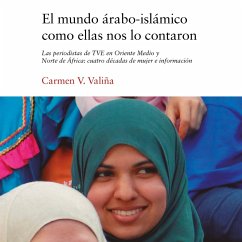 El mundo árabo-islámico como ellas nos lo contaron (MP3-Download) - Valiña, Carmen V.