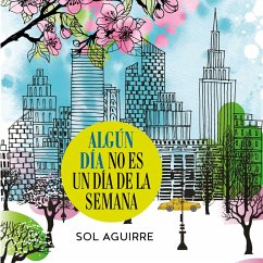 Algún día no es un día de la semana (MP3-Download) - Aguirre, Sol