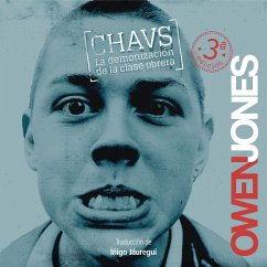 Chavs. La demonización de la clase obrera (MP3-Download) - Jones, Owen