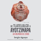 De Tlatelolco a Ayotzinapa (MP3-Download) De Tlatelolco a Ayotzinapa (MP3-Download)