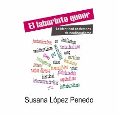 El laberinto queer. La identidad en tiempos de neoliberalismo (MP3-Download) - Penedo, Susana López