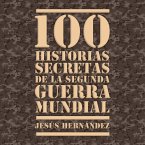 100 historias secretas de la Segunda Guerra Mundial (MP3-Download)