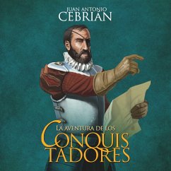 La aventura de los conquistadores (MP3-Download) - Cebrián, Juan Antonio