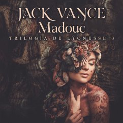 Trilogía Lyonesse 3: Madouc (MP3-Download) - Vance, Jack