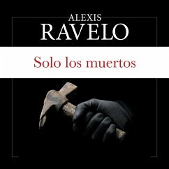 Solo los muertos (MP3-Download) - Ravelo, Alexis