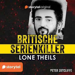 Britische Serienkiller - Peter Sutcliffe (MP3-Download) - Theils, Lone