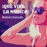 ¡Qué viva la música! (MP3-Download) - Bild 1