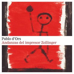 Andanzas del impresor Zollinger (MP3-Download) - d'Ors, Pablo