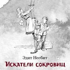 The Story of the Treasure Seekers (MP3-Download) - Nesbit, Edith