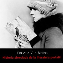 Historia abreviada de la literatura portátil (MP3-Download) - Vila-Matas, Enrique