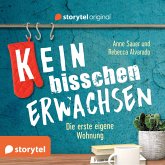 (K)ein bisschen erwachsen - Die erste eigene Wohnung: Kein Fenster? Ist doch nur vorübergehend! (MP3-Download)