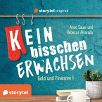 (K)ein bisschen erwachsen - Money money money: Warum ist mein Konto leer?! (MP3-Download)