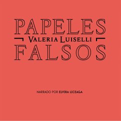 Papeles falsos (MP3-Download) - Luiselli, Valeria