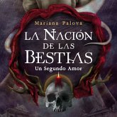 La nación de las bestias. Un segundo amor (MP3-Download)