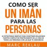 Como ser un imán para las personas... - Bild 1
