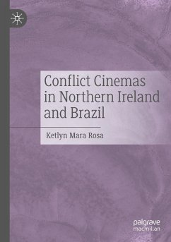 Conflict Cinemas in Northern Ireland and Brazil - Rosa, Ketlyn Mara