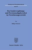 Das Sondervergütungs- und Provisionsabgabeverbot im Versicherungsvertrieb