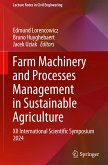 Farm Machinery and Processes Management in Sustainable Agriculture
