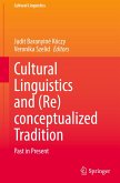 Cultural Linguistics and (Re)conceptualized Tradition Cultural Linguistics and (Re)conceptualized Tradition