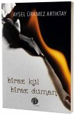 Biraz Kül Biraz Duman Biraz Kül Biraz Duman
